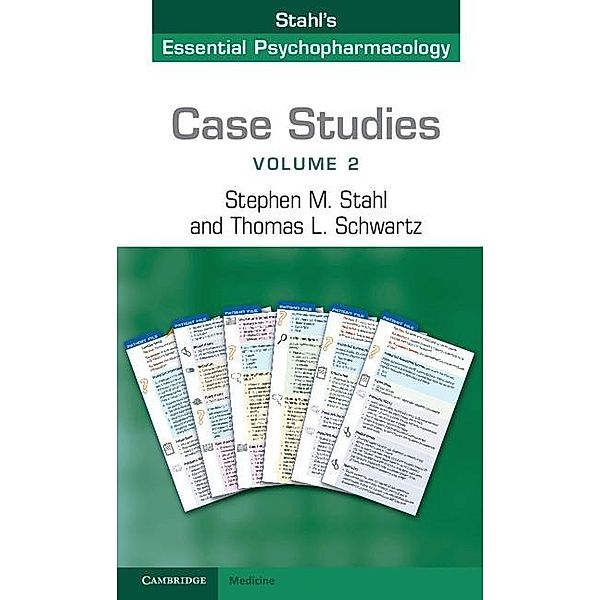 Case Studies: Stahl's Essential Psychopharmacology: Volume 2, Stephen M. Stahl