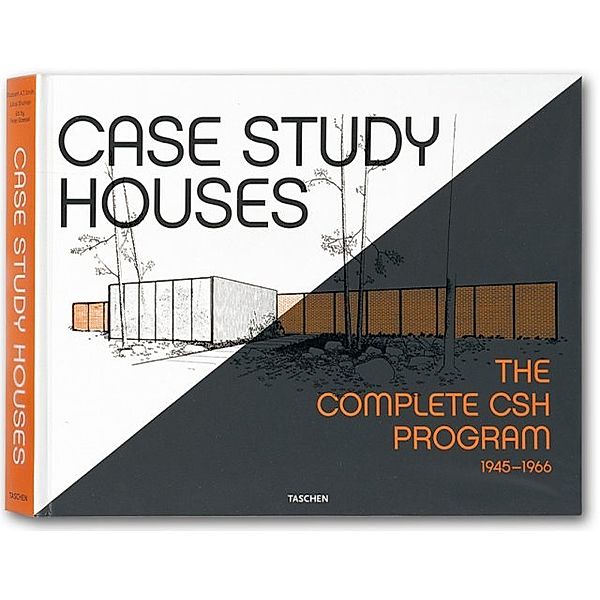 Case Study Houses. The Complete CSH Program 1945-1966, Elizabeth A. T. Smith