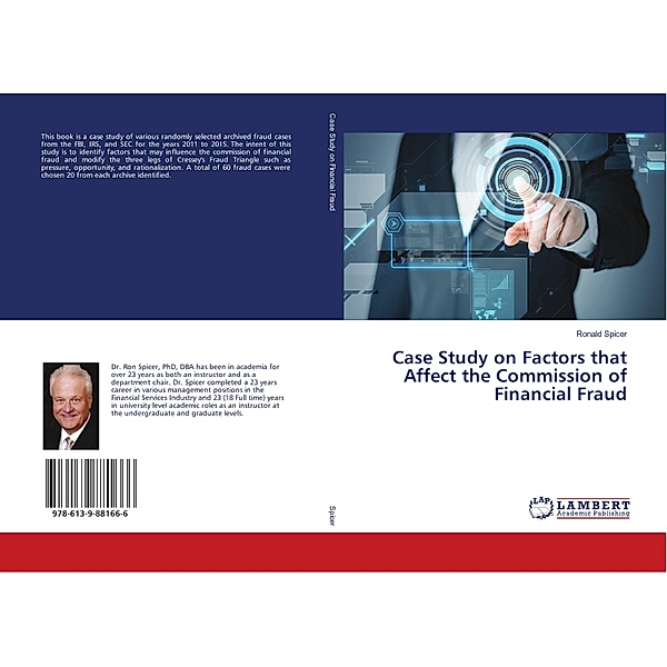 Case Study on Factors that Affect the Commission of Financial Fraud, Ronald Spicer