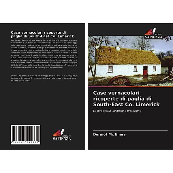 Case vernacolari ricoperte di paglia di South-East Co. Limerick, Dermot Mc Enery