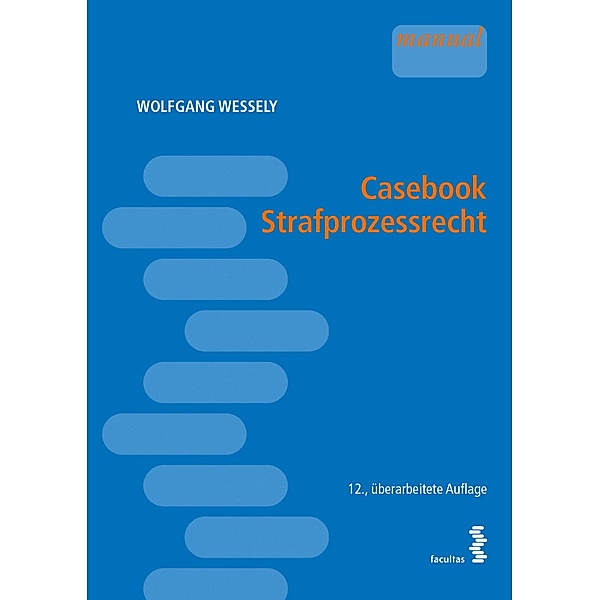 Casebook Strafprozessrecht, Wolfgang Wessely