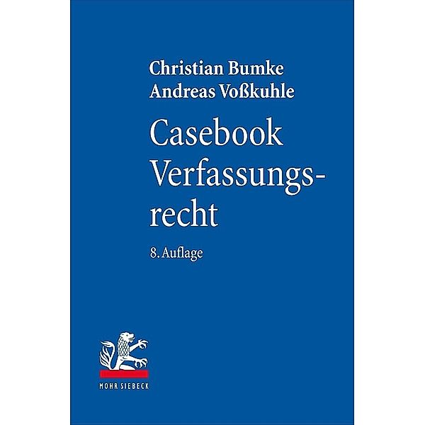 Casebook Verfassungsrecht, Christian Bumke, Andreas Voßkuhle