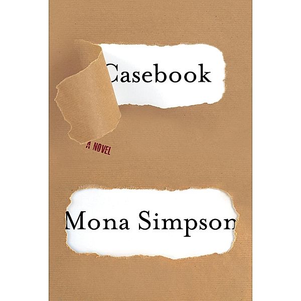 Casebook / Vintage Contemporaries, Mona Simpson