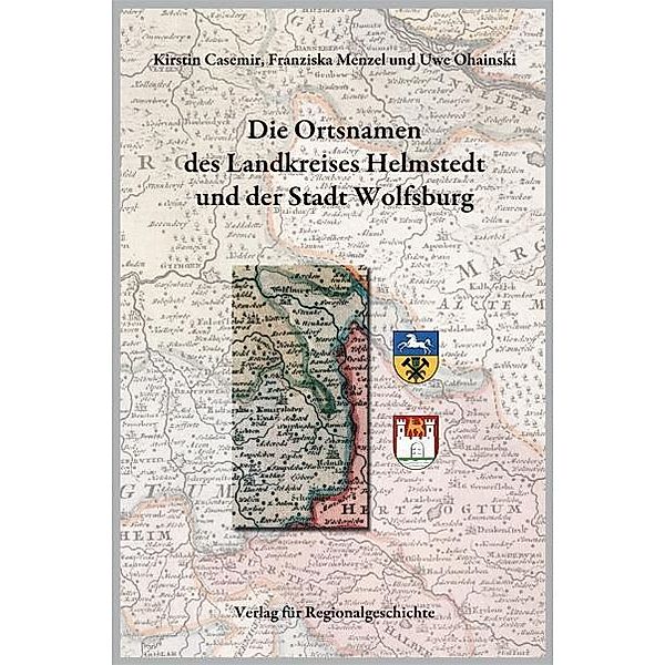 Casemir, K: Niedersächsisches Ortsnamenbuch 7, Kirstin Casemir, Franziska Menzel, Uwe Ohainski