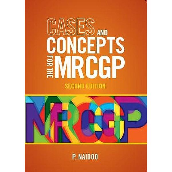 Cases and Concepts for the new MRCGP 2e, Prashini Naidoo
