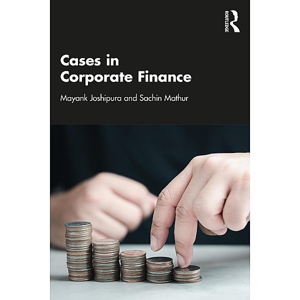Cases in Corporate Finance, Mayank Joshipura, Sachin Mathur
