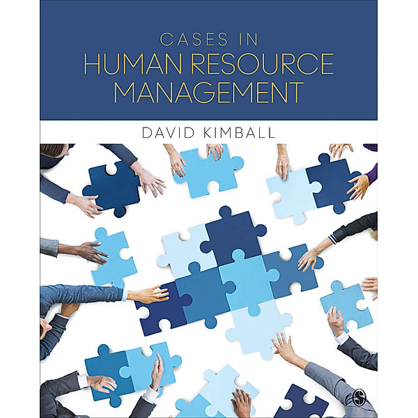 Cases in Human Resource Management, David Charles Kimball