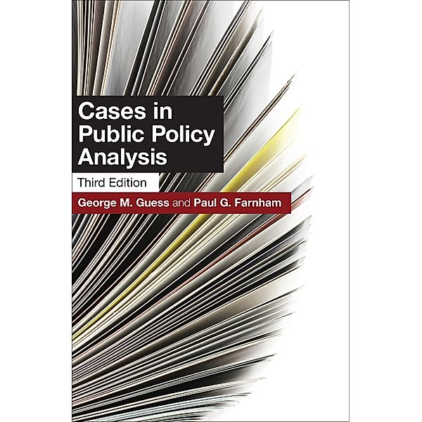 Cases in Public Policy Analysis, George M. Guess