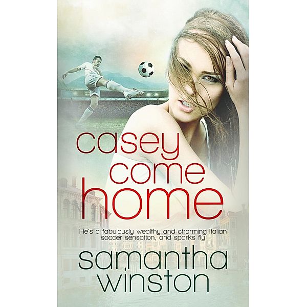 Casey Come Home / Totally Bound Publishing, Samantha Winston