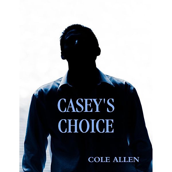 Casey's Choice, Cole Allen