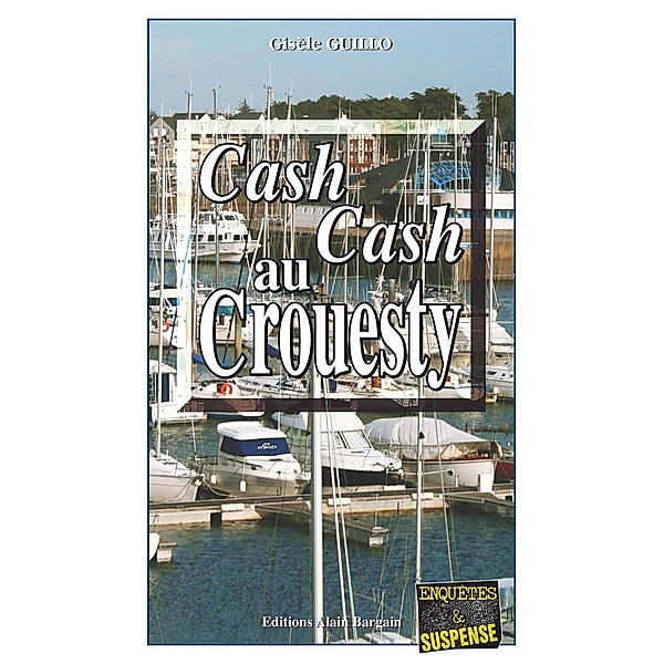 Cash-cash au Crouesty, Gisèle Guillo