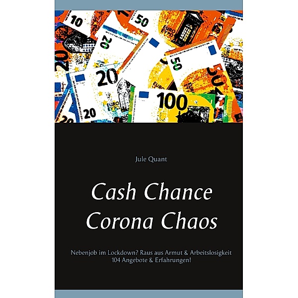 Cash Chance Corona Chaos, Jule Quant
