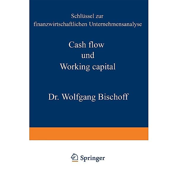 Cash flow und Working capital, Wolfgang Bischoff