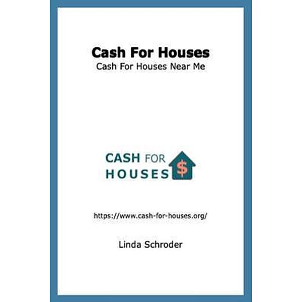 Cash For Houses, Linda Schroder