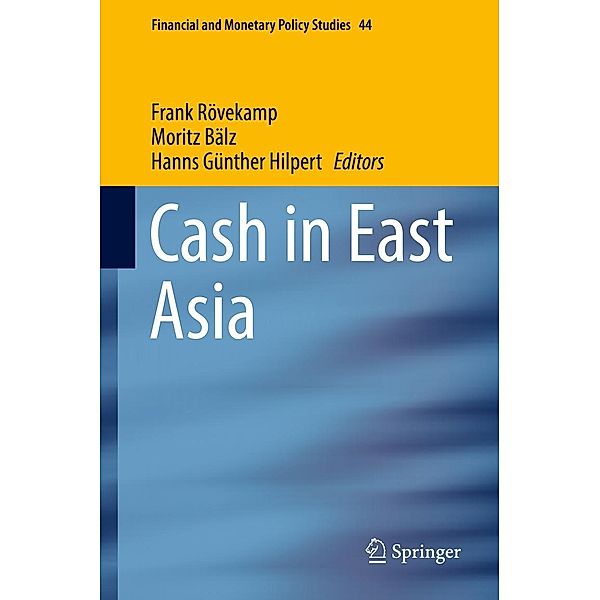 Cash in East Asia / Financial and Monetary Policy Studies Bd.44