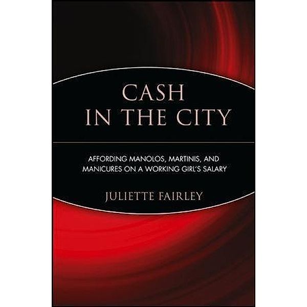 Cash in the City, Juliette Fairley