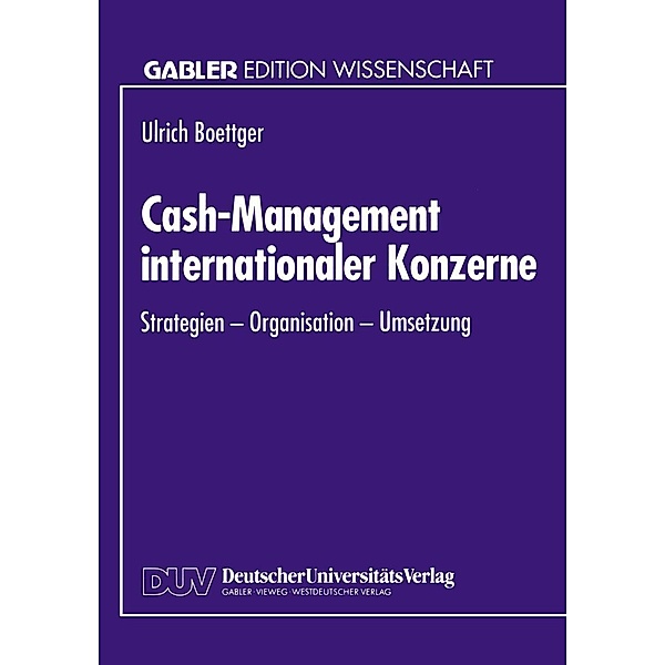 Cash-Management internationaler Konzerne, Ulrich Boettger