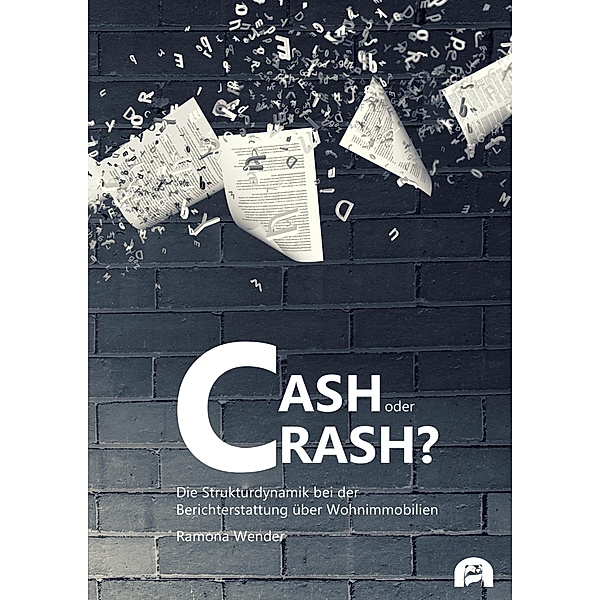 Cash oder Crash? / Kommunikationswissenschaften Bd.10, Ramona Wender