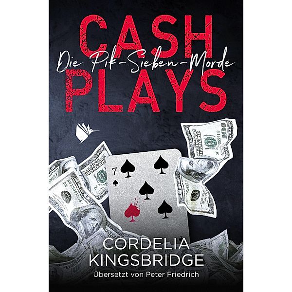 Cash Plays / Die Pik-Sieben-Morde Bd.3, Cordelia Kingsbridge