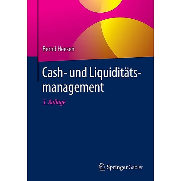 Cash- und Liquiditätsmanagement, Bernd Heesen