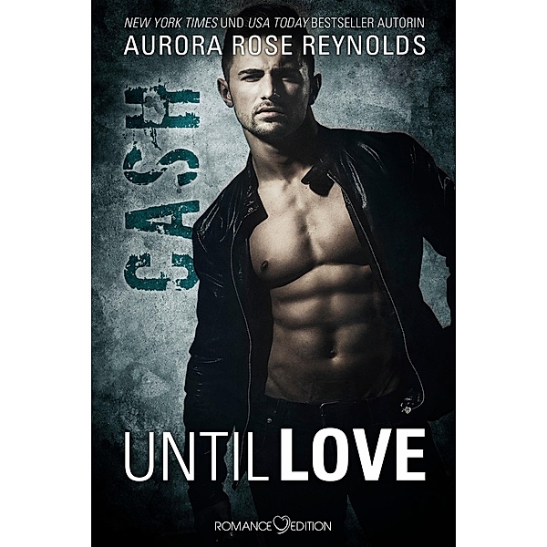 Cash / Until Love Bd.3, Aurora Rose Reynolds