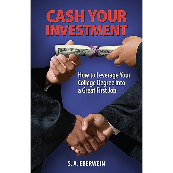Cash Your Investment, S. A. Eberwein