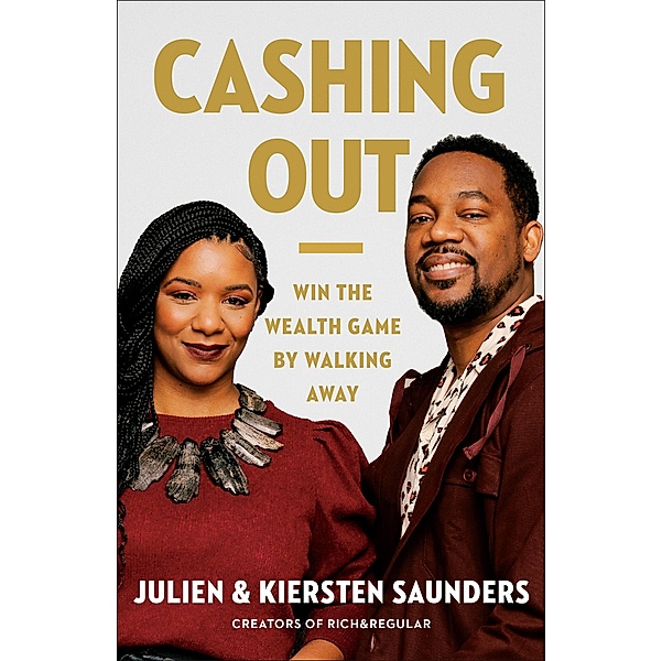 Cashing Out, Julien Saunders, Kiersten Saunders