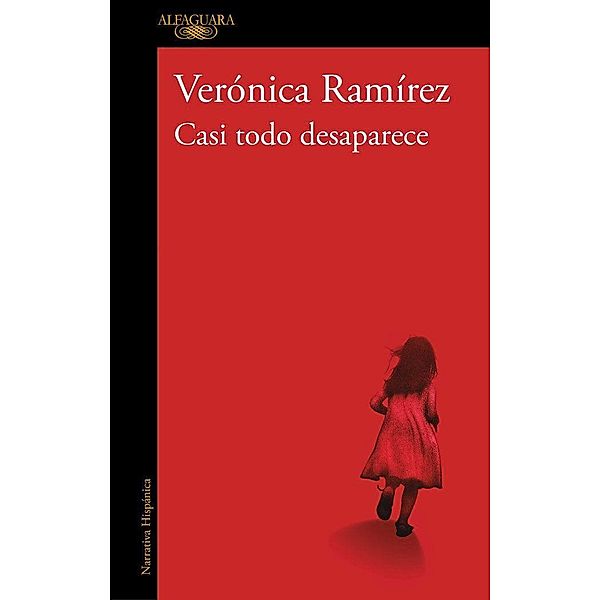 Casi todo desaparece, Veronica Ramirez
