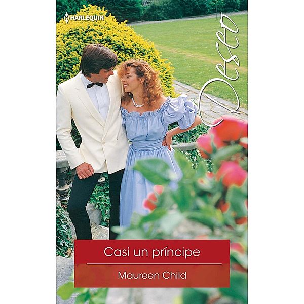 Casi un príncipe / Deseo, Maureen Child