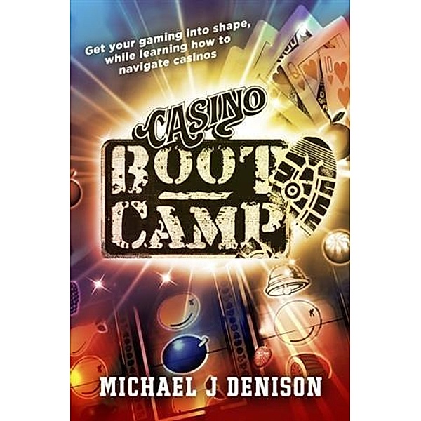 Casino Boot Camp, Michael J Denison