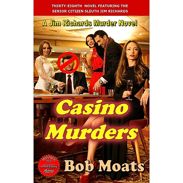 Casino Murders (Jim Richards Murder Novels, #38) / Jim Richards Murder Novels, Bob Moats