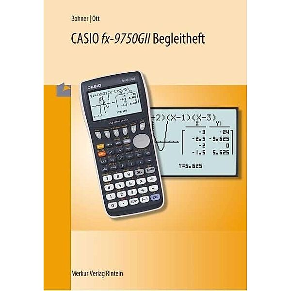 CASIO FX-9750 GII Begleitheft, Roland Ott, Kurt Bohner