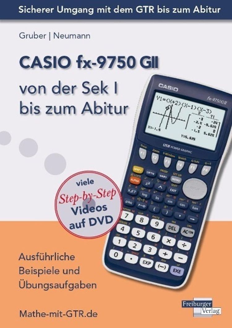 CASIO fx-9750 GII von der Sek I bis zum Abitur, m. DVD Buch