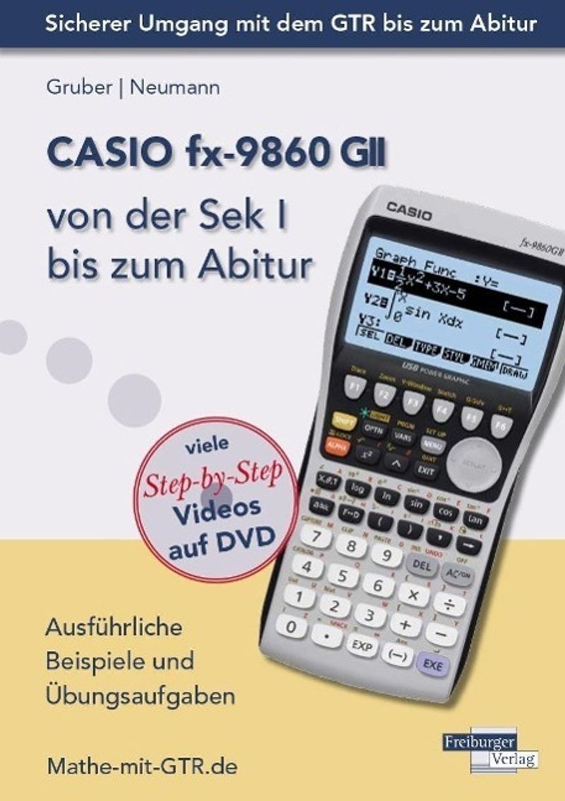 CASIO fx-9860 GII von der Sek I bis zum Abitur, m. 1 DVD-ROM | Weltbild.ch