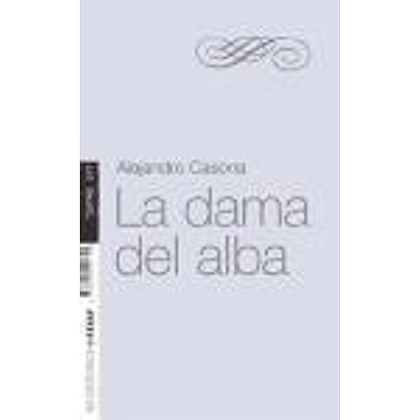 Casona, A: Dama del alba, Alejandro Casona