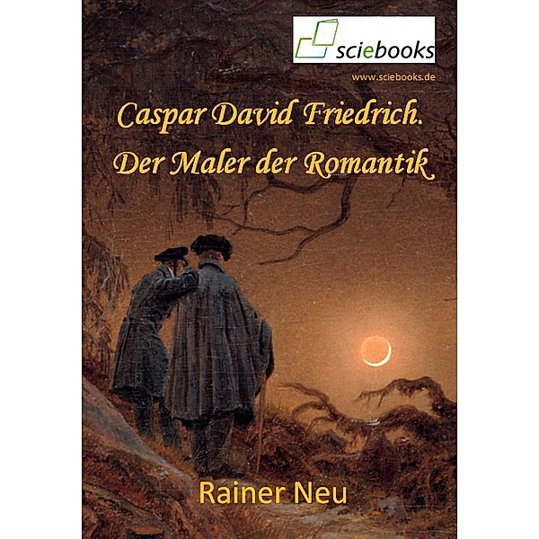 Caspar David Friedrich., Reiner Neu