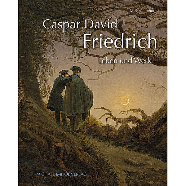 Caspar David Friedrich, Michael Imhof