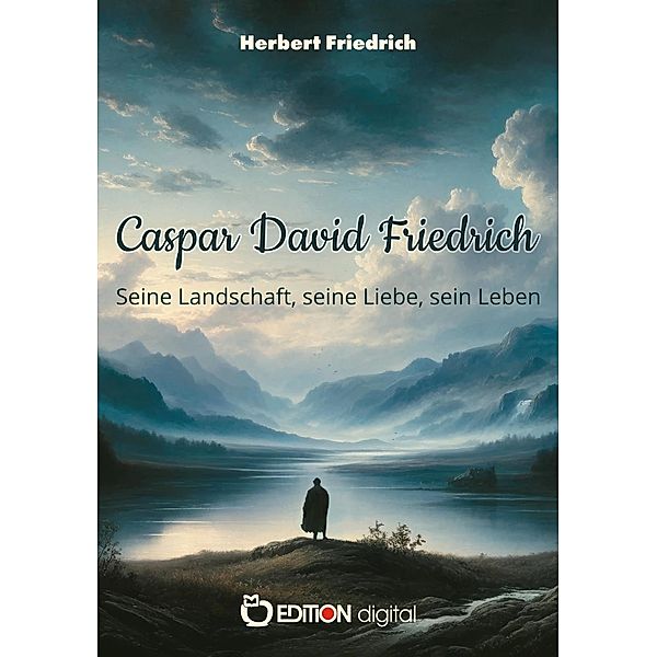 Caspar David Friedrich, Herbert Friedrich
