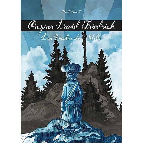Caspar David Friedrich (Hardcover), Bart Proost, Stijn Verhaeghe