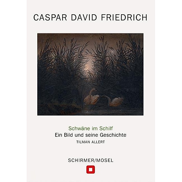 Caspar David Friedrich: Schwäne im Schilf, Tilman Allert