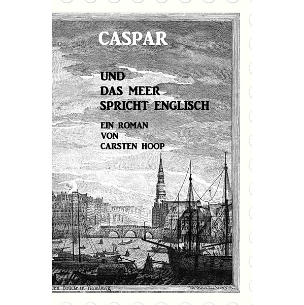 Caspar rund das Meer spricht Englisch, Carsten Hoop