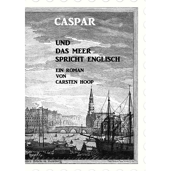 Caspar und das Meer spricht Englisch, Carsten Hoop