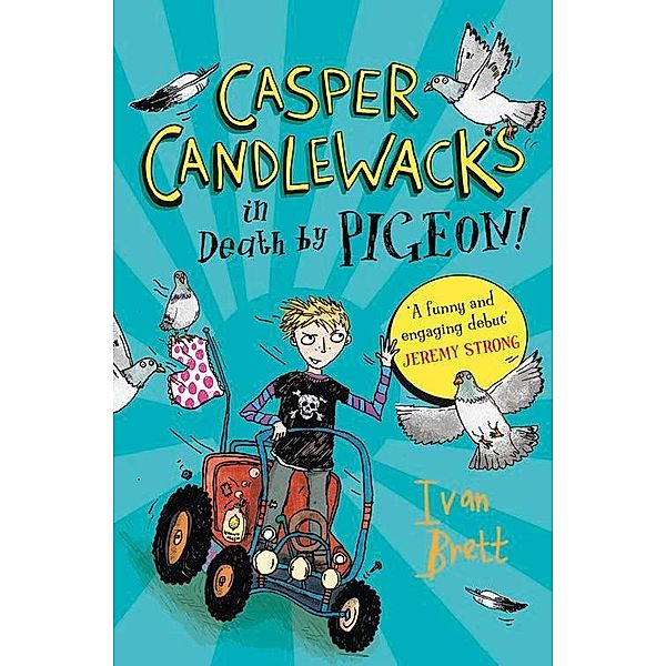 Casper Candlewacks in Death by Pigeon! / Casper Candlewacks Bd.1, Ivan Brett