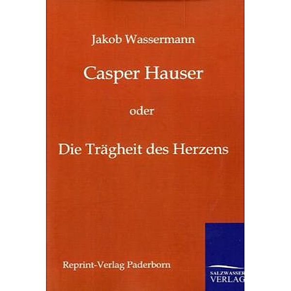 Casper Hauser, Jakob Wassermann