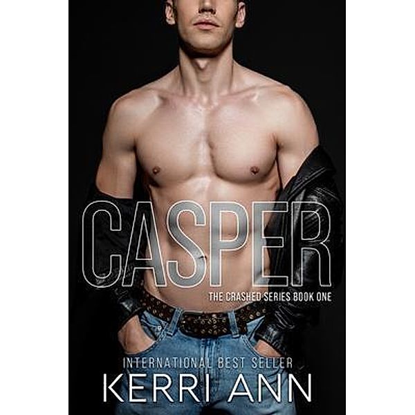 Casper / The Crashed Series Bd.1, Kerri Ann