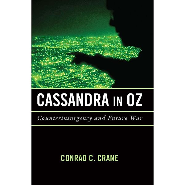 Cassandra in Oz / Transforming War, Conrad Charles Crane