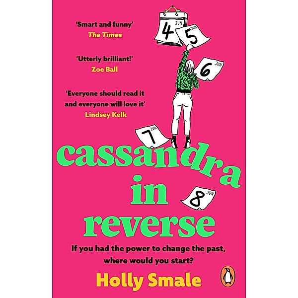 Cassandra in Reverse, Holly Smale