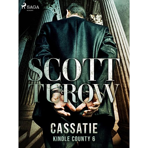 Cassatie / Kindle County Bd.6, Scott Turow