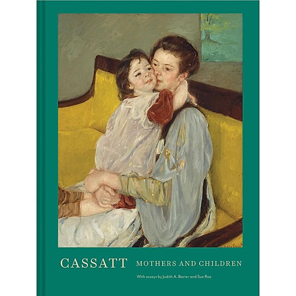 Cassatt, Sue Roe, Judith A. Barter