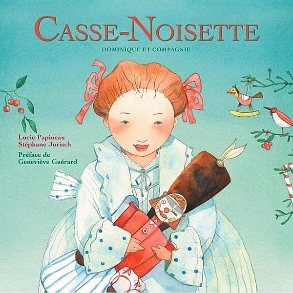 Casse-Noisette, Lucie Papineau